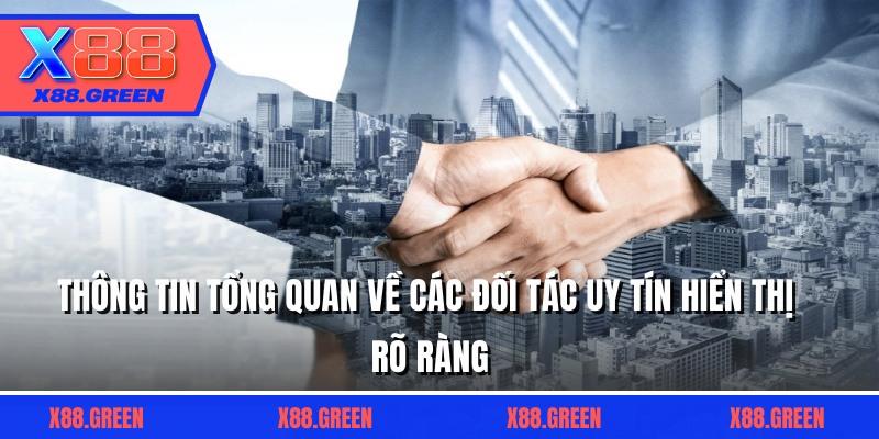 Thông tin tổng quan về các đối tác uy tín hiển thị rõ ràng