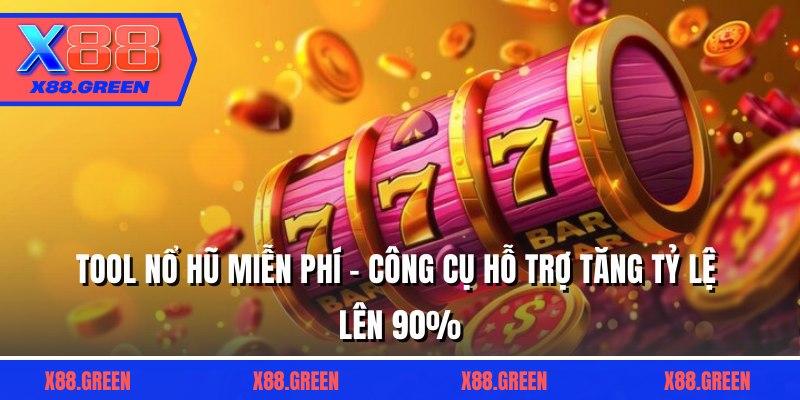 Tool Nổ Hũ Miễn Phí - Công Cụ Hỗ Trợ Tăng Tỷ Lệ Lên 90%
